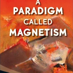 A Paradigm Called Magnetism | Dattagupta | World Scientific Publishing | Science & Technology | Physics Textbook | ISBN 9789812813862