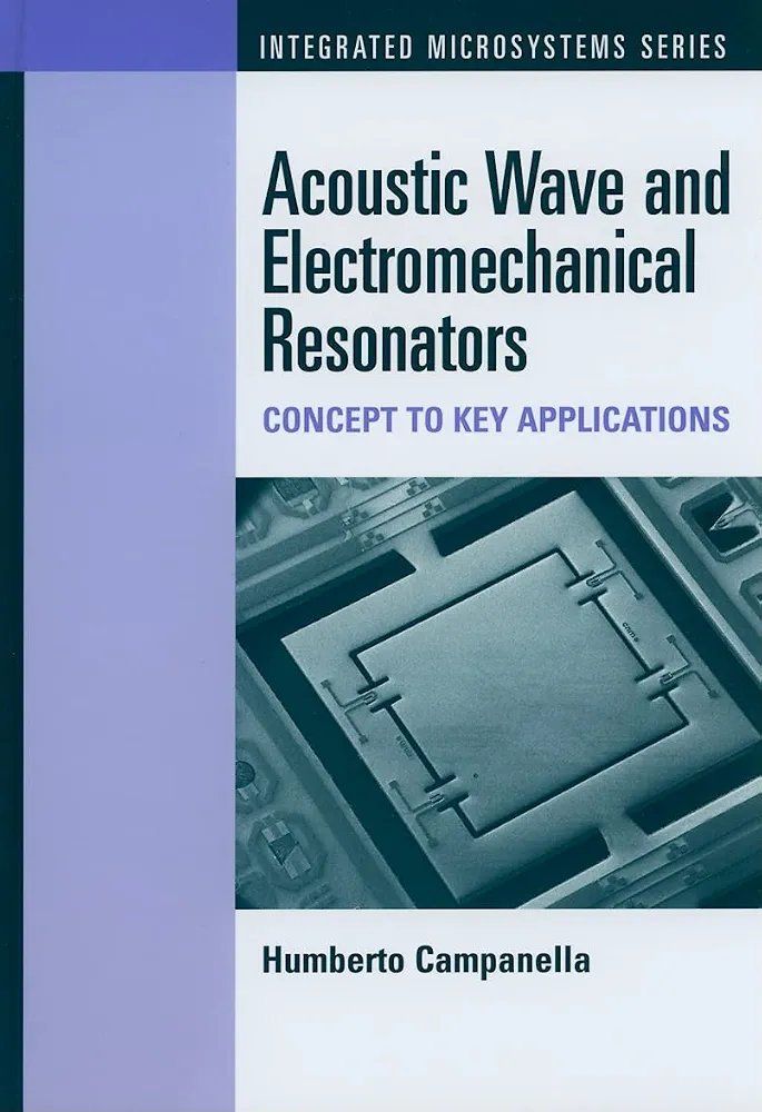 Acoustic Wave and Electromechanical Resonators | Campanella | Artech House | ISBN 9781607839774 | Acoustic Engineering & Resonator Technology Book