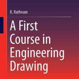 A First Course in Engineering Drawing