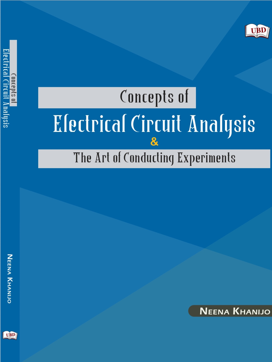 Concepts of Electrical Circuit Analysis & The Art of Conducting Experiments | Electrical Circuit Analysis Textbook for B.Sc. (Hons.) Physics Students | Theory, Practical Experiments & Troubleshooting | Neena Khanijo - Image 2